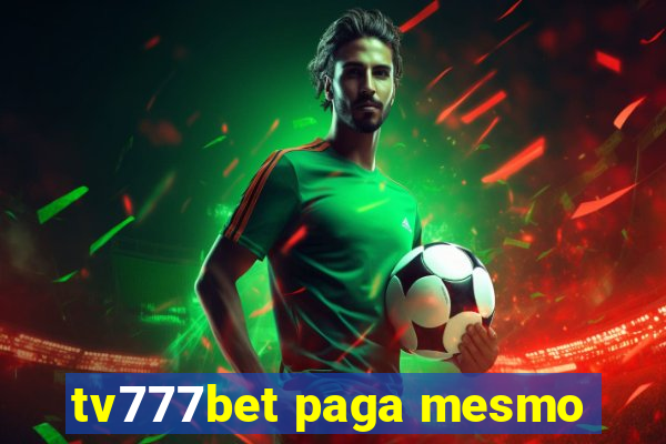 tv777bet paga mesmo